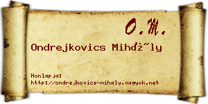 Ondrejkovics Mihály névjegykártya